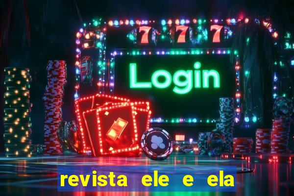 revista ele e ela cartas do forum